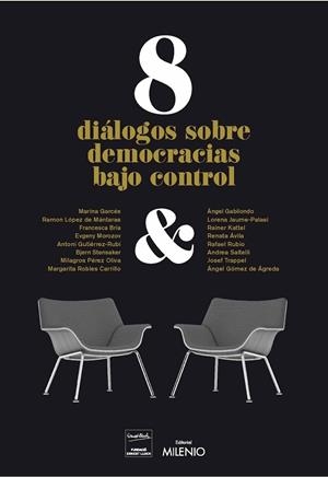 8 DIÁLOGOS DE DEMOCRACIAS BAJO CONTROL | 9788497438728 | AA. VV.