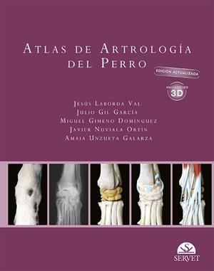 ATLAS DE ARTROLOGÍA DEL PERRO. EDICIÓN ACTUALIZADA | 9788417640521 | LABORDA VAL, JESUS / GIL GARCIA, JULIO