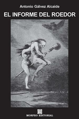 INFORME DEL ROEDOR, EL | 9788493523053 | GALVEZ ALCAIDE, ANTONIO