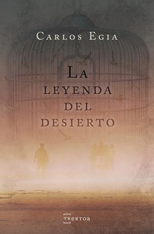 LEYENDA DEL DESIERTO, LA | 9788471486233 | EGIA OSSORIO, CARLOS