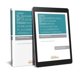 TRATAMIENTO FISCAL DE LA ECONOMIA COLABORATIVA EN RELACION CON EL ALOJAMIENTO DE VIVIENDAS TURÍSTICAS | 9788413097206 | BAHIA ALMANSA, BELEN