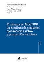 SISTEMA DE ADR/ODR EN CONFLICTOS DE CONSUMO : APROXIMACION CRITICA | 9788417466626 | PEREZ DAUDI, VICENTE/ BARRAL VIÑALS, INMACULADA
