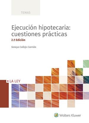 EJECUCIÓN HIPOTECARIA: CUESTIONES PRÁCTICAS | 9788490208748 | CALLEJO CARRION, SORAYA