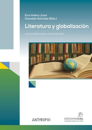 LITERATURA Y GLOBALIZACION | 9788417556174 | ESTRADA / VALERO