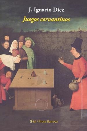 JUEGOS CERVANTINOS | 9788417825355 | DIEZ, J. IGNACIO