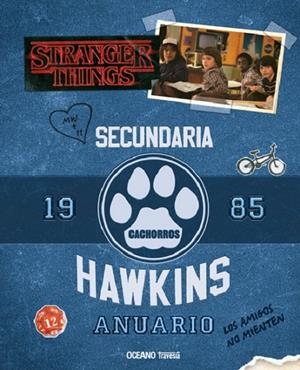 ANUARIO DE LA ESCUELA HAWKINS 1985. STRANGER THINGS | 9788449454523 | J. GILBERT, MATTHEW