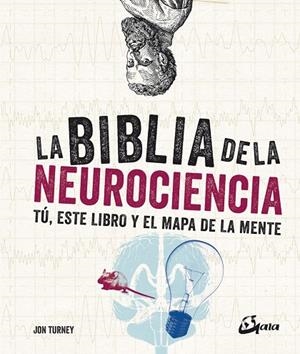 BIBLIA DE LA NEUROCIENCIA, LA | 9788484457725 | TURNEY, JON