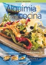 ALQUIMIA EN LA COCINA : LA NUEVA COCINA ENERGÉTICA II | 9788475563060 | BRADFORD, MONTSE