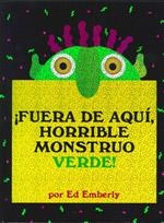 FUERA DE AQUI, HORRIBLE MONSTRUO VERDE! | 9789707774636 | EMBERLEY, ED