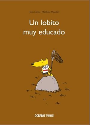 LOBITO MUY EDUCADO, UN | 9786075270791 | LEROY, JEAN