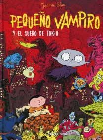 PEQUEÑO VAMPIRO Y EL SUEÑO DE TOKIO | 9786074006063 | SFAR, JOANN