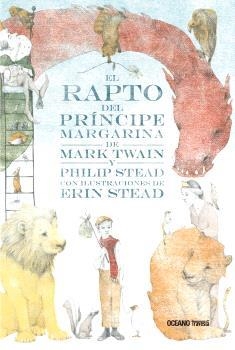 RAPTO DEL PRINCIPE MARGARINA, EL | 9786075272962 | TWAIN, MARK