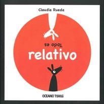 TODO ES RELATIVO | 9786074005196 | RUEDA, CLAUDIA
