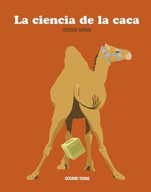 CIENCIA DE LA CACA, LA | 9786075277530 | MARAIS, FRÉDÉRIC