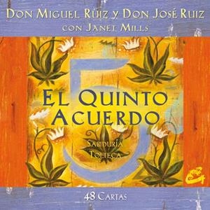 QUINTO ACUERDO, EL | 9788484454588 | RUIZ, MIGUEL / RUIZ, JOSÉ / MILLS, JANET