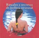 RITUALES Y SECRETOS DE BELLEZA ORIENTAL | 9788475565453 | GÓMEZ, MAR