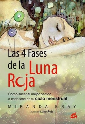 4 FASES DE LA LUNA ROJA, LAS | 9788484455202 | GRAY, MIRANDA