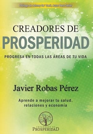 CREADORES DE PROSPERIDAD | 9788469787519 | ROBAS PÉREZ, JAVIER
