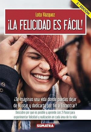 FELICIDAD ES FÁCIL, LA | 9788416336142 | VÁZQUEZ, LOTO
