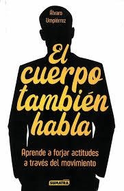 CUERPO TAMBIEN HABLA, EL | 9788416336265 | UMPIERREZ, ÁLVARO
