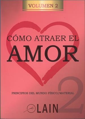 CÓMO ATRAER EL AMOR 2 | 9788469791479 | GARCIA CALVO, LAIN