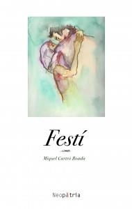 FESTÍ | 9788416833634 | CARTRÓ BOADA, MIQUEL