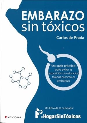 EMBARAZO SIN TÓXICOS | 9788494948206 | DE PRADA, CARLOS