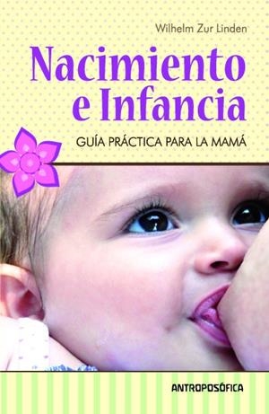 NACIMIENTO E INFANCIA | 9789871368129 | ZUR LINDEN, WILHEM