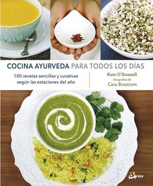COCINA AYURVEDA PARA TODOS LOS DÍAS | 9788484457299 | O'DONNELL, KATE