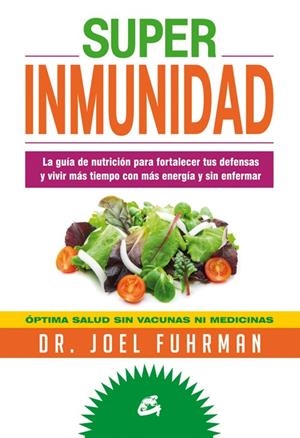 SUPERINMUNIDAD | 9788484454786 | FUHRMAN, JOEL