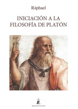 INICIACIÓN A LA FILOSOFÍA DE PLATÓN | 9788494713224 | RÁPHAEL