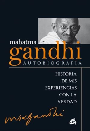 MAHATMA GANDHI : AUTOBIOGRAFÍA | 9788484455257 | GANDHI, MAHATMA