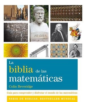 BIBLIA DE LAS MATEMÁTICAS, LA | 9788484456230 | BEVERIDGE, COLIN