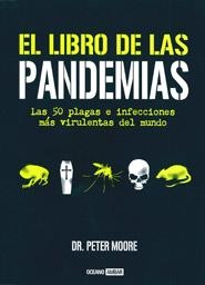 LIBRO DE LAS PANDEMIAS, EL | 9788475566320 | MOORE, PETER