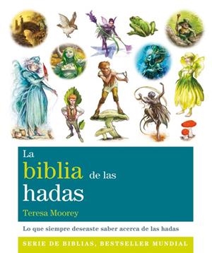 BIBLIA DE LAS HADAS, LA | 9788484455844 | MOOREY, TERESA