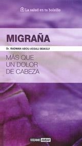 MIGRAÑA  MAS QUE UN DOLOR DE CABEZA | 9788475568003 | ABOU-ASSALI BOASLY, RADWAN