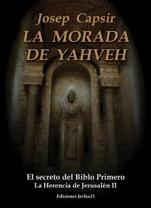 MORADA DE YAHVEH, LA | 9788494309151 | CAPSIR, JOSEP