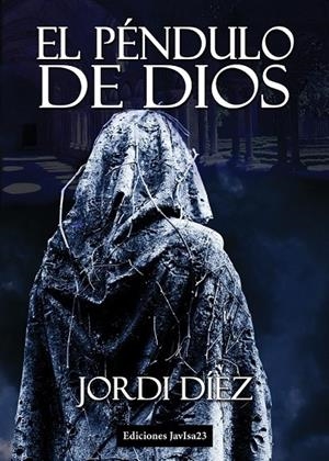 PÉNDULO DE DIOS, EL | 9788416887699 | DÍEZ, JORDI