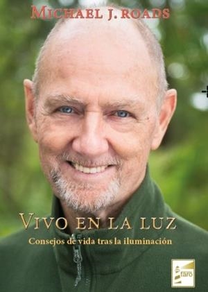 CONSEJOS DE VIDA TRAS LA ILUMINACIÓN | 9788494583827 | ROADS, MICHAEL J.