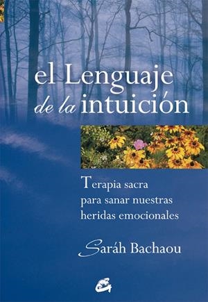 LENGUAJE DE LA INTUICIÓN, EL | 9788484451174 | BACHAOU, SARAH