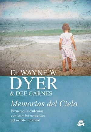 MEMORIAS DEL CIELO | 9788484456025 | DYER, DR. WAYNE W. / GARNES, DEE