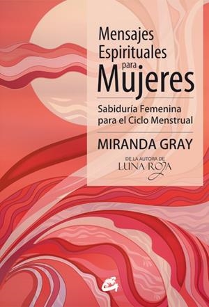 MENSAJES ESPIRITUALES PARA MUJERES | 9788484454939 | GRAY, MIRANDA