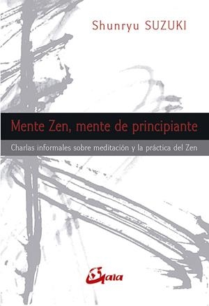 MENTE ZEN, MENTE DE PRINCIPIANTE | 9788484454311 | SUZUKI, SHUNRYU