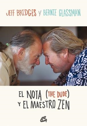 NOTA (THE DUDE) Y EL MAESTRO ZEN, EL | 9788484454946 | BRIDGES, JEFF / GLASSMAN, BERNIE