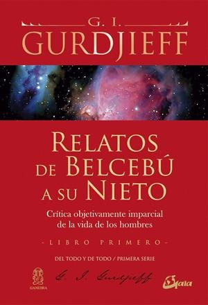 RELATOS DE BELCEBÚ A SU NIETO - LIBRO PRIMERO | 9788484453246 | GURDJIEFF, GEORGE IVÁNOVICH