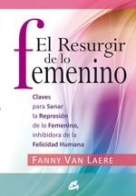 RESURGIR DE LO FEMENINO, EL | 9788484453116 | VAN LAERE, FANNY