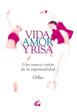 VIDA, AMOR Y RISA | 9788484451570 | OSHO