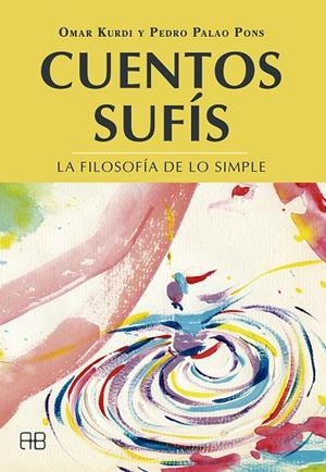 CUENTOS SUFÍS | 9788417851019 | KURDI, OMAR / PALAO PONS, PEDRO