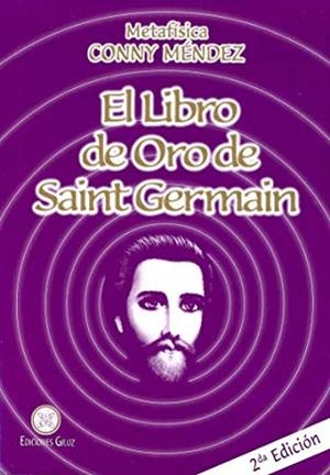 LIBRO DE ORO DE SAINT GERMAIN, EL | 9789806114852 | SAINT GERMAIN /  MENDEZ, CONNY