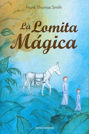 LOMITA MÁGICA, LA | 9789876821520 | THOMAS SMITH, FRANK